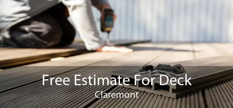 Free Estimate For Deck Claremont